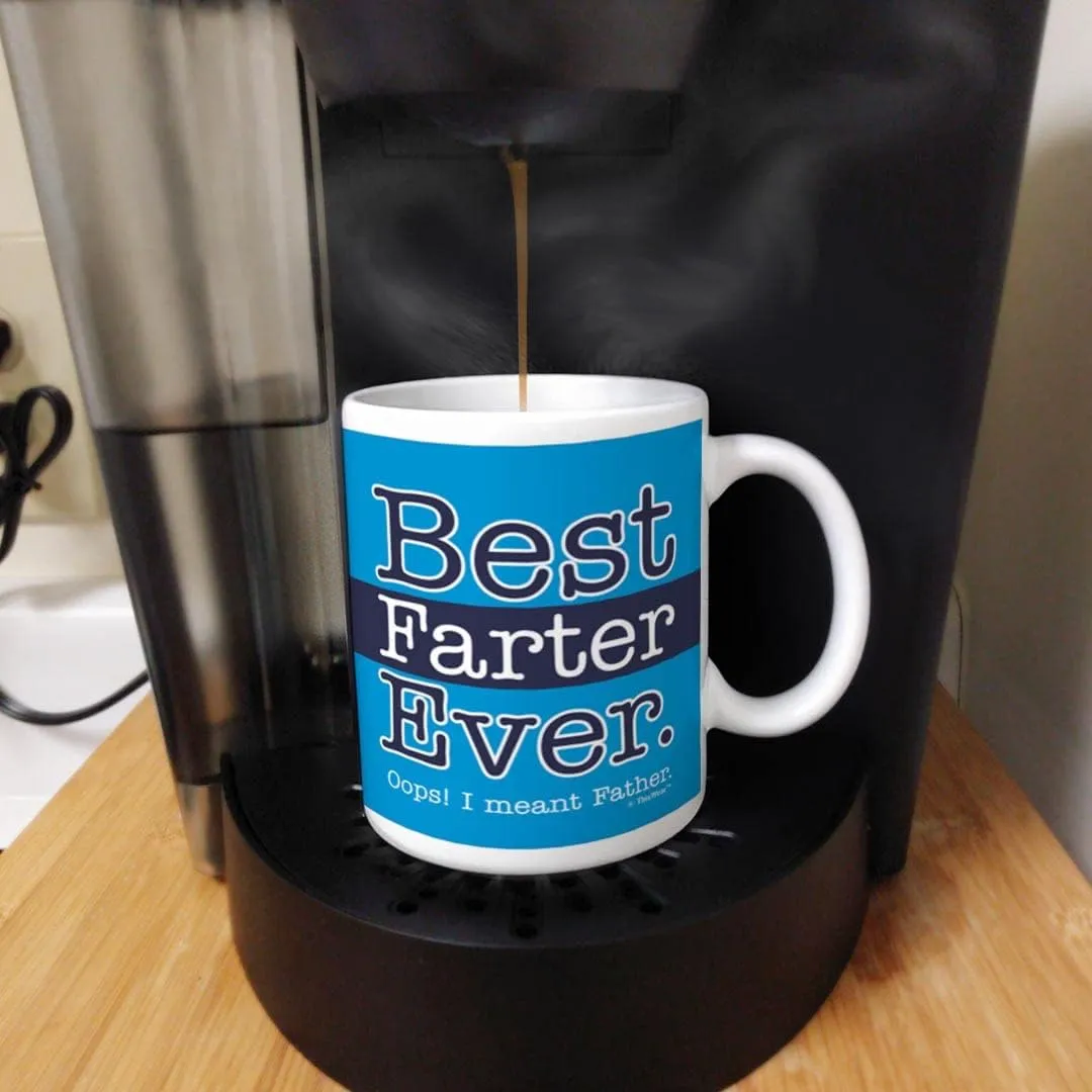 Funny Dad Mug Best Farter Ever Oops Meant Father Ceramic 11oz Coffee Mug Tea Cup Blue