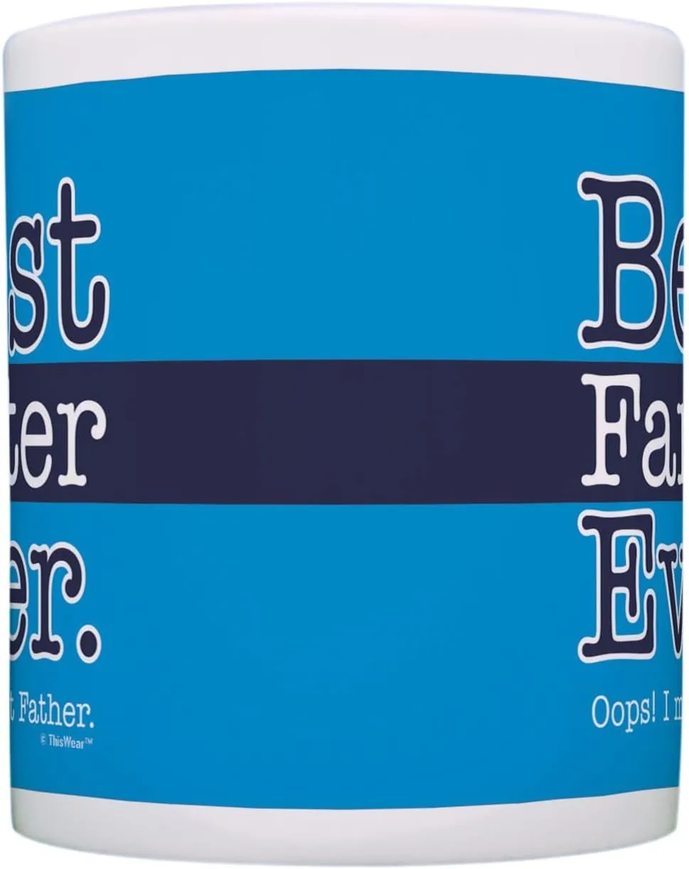 Funny Dad Mug Best Farter Ever Oops Meant Father Ceramic 11oz Coffee Mug Tea Cup Blue