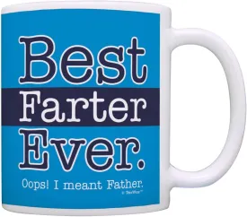 Funny Dad Mug Best Farter Ever Oops Meant Father Ceramic 11oz Coffee Mug Tea Cup Blue